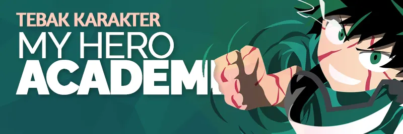 Tebak Karakter My Hero Academia