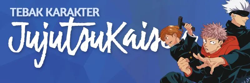 Tebak Karakter Jujutsu Kaisen
