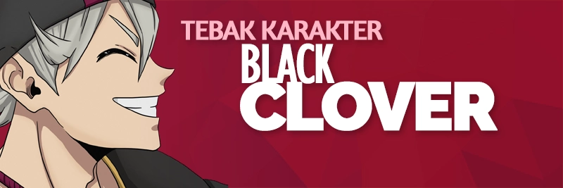 Tebak Karakter Black Clover