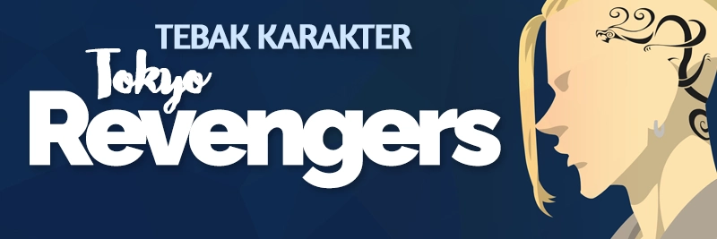 Tebak Karakter Tokyo Revengers